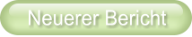 Neuerer Bericht