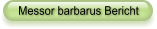 Messor barbarus Bericht