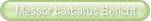 Messor barbarus Bericht